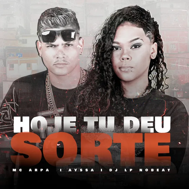 Hoje Tu Deu Sorte