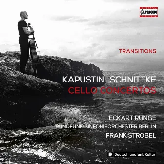 Kapustin & Schnittke: Cello Concertos by Frank Strobel