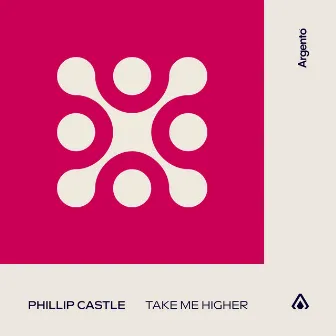 Take Me Higher by Phillip Castle