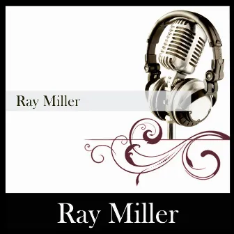 Ray Miller by Ray Miller