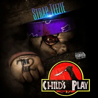 Child's Play by Strap Teezie