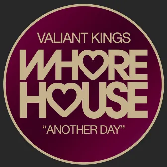 Another Day by Valiant Kings