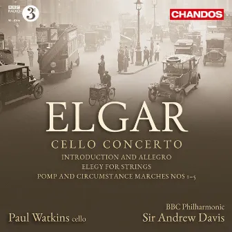 Elgar: Cello Concerto, Introduction and Allegro, Elegy & Marches Nos. 1 to 5 by Paul Watkins