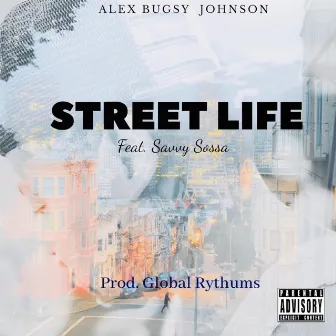 Street Life by Alex Bugsy Johnson