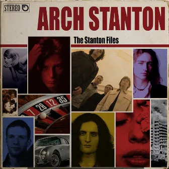 The Stanton Files by Arch Stanton