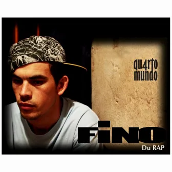 Qu4rto Mundo by Fino Du Rap