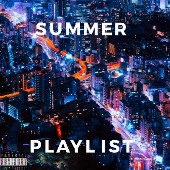 Summer Playlist Pt. 2 by Lion Trazador