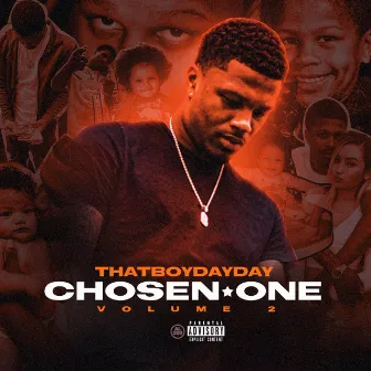 Chosen One, Volume 2 by ThatBoyDayDay