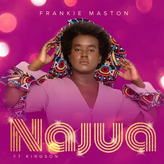 Najua (feat. Kingson) by Frankie Maston