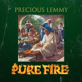 Pure Fire by Precious Lemmy