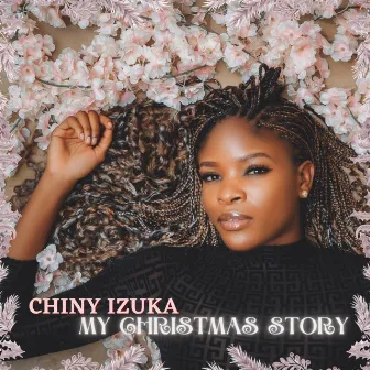 My Christmas Story by Chiny Izuka