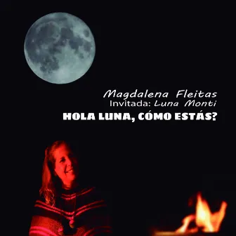 Hola Luna, Cómo Estás? by Luna Monti