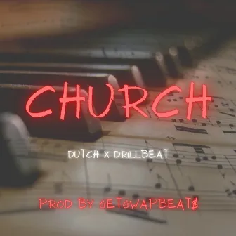 Church Dutch X Drill Beat by GetGwapBeat$