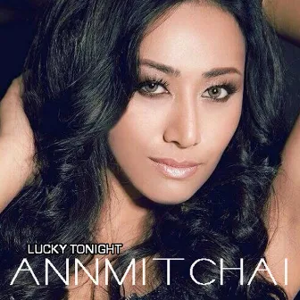 Lucky Tonight by Ann Mitchai