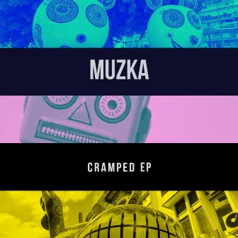 Cramped EP by Muzka