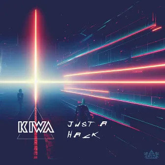 Just A Hack by KIWA