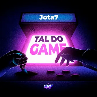 Tal do Game by Mc jota7