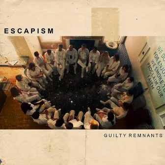 Guilty Remnants by Escapism