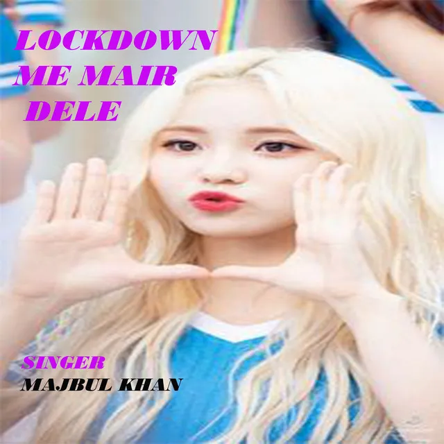 Lockdown Me Mair dele (Nagpuri)