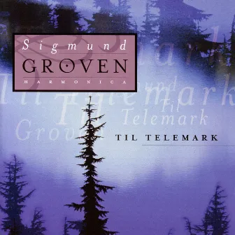 Til Telemark by Sigmund Groven