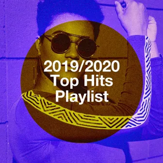 2019/2020 Top Hits Playlist by 