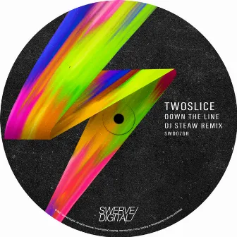 Down The Line (DJ Steaw Remix) by TwoSlice