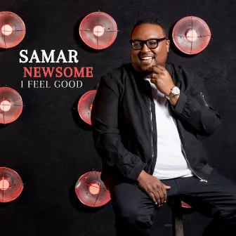 I FEEL GOOD (Radio Edit) by Samar Newsome