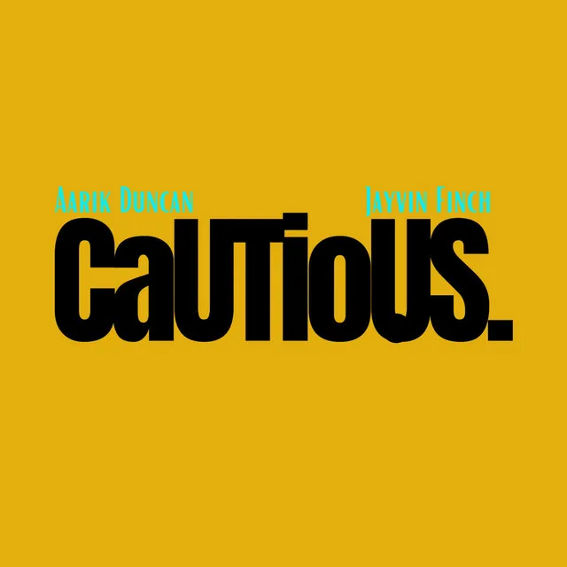 Cautious