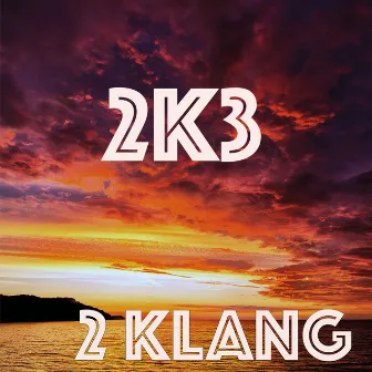 2K3 by 2 Klang