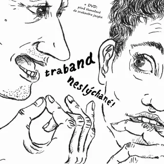 Neslýchané / Unheard by Traband