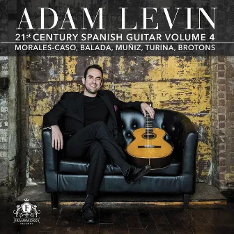 21st Century Spanish Guitar (Vol. 4) by Adam Levin