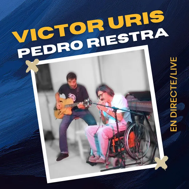 Victor Uris & Pedro Riestra en directe (Live)