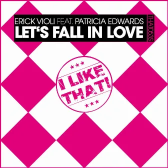 Let's Fall in Love by Erick Violi