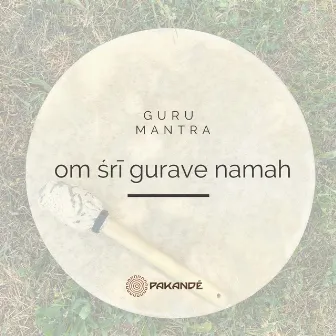 Om Śrī Gurave Namah by Pakandé