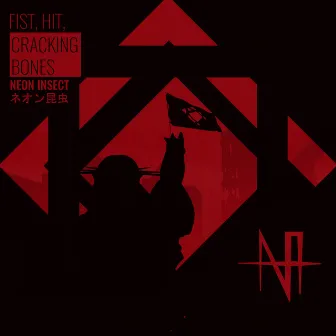 Fist, Hit, Cracking Bones by Neon Insect