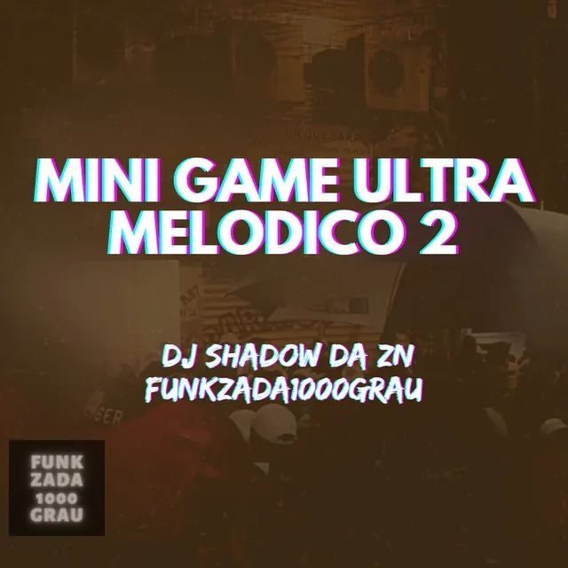 MINI GAME ULTRA MELODICO 2