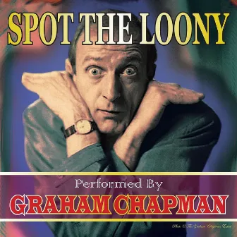 Spot the Loony by Graham Chapman