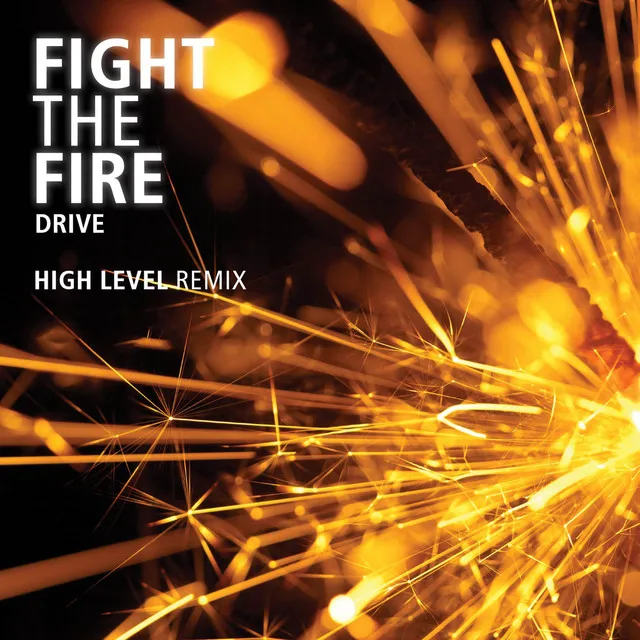 Fight the Fire (High Level Radio Edit)