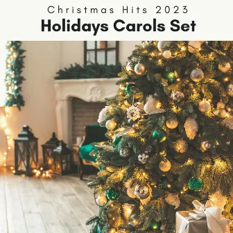 2023 Holidays Carols Set by Christmas Hits 2023