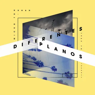 Diferentes planos by Khan DobleL