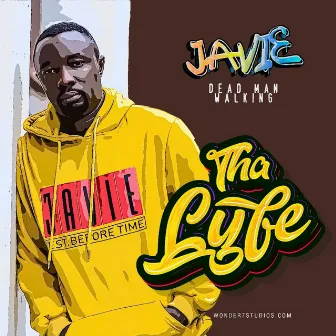 Tha Lyfe by Javie Ug