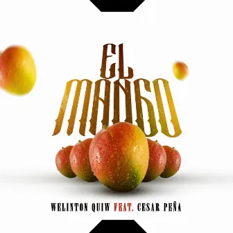 El Mango by Welinton Quiw