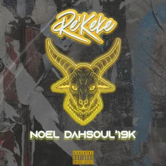 Re'keke by Noel DahSoul'19k