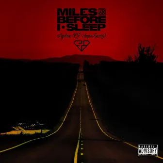 Miles To Go Before I Sleep by Ayden