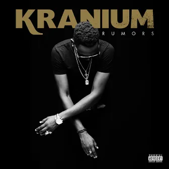 Rumors by Kranium