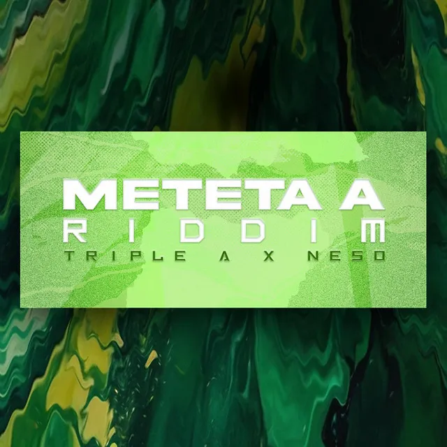 METETA A RIDDIM