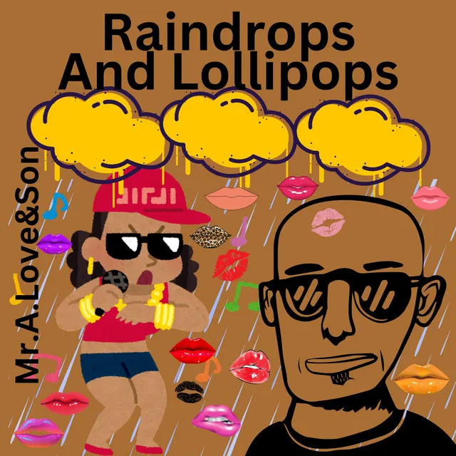 Raindrops And Lollipops