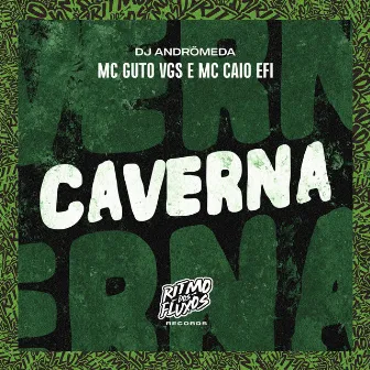 Caverna by MC Caio Efi