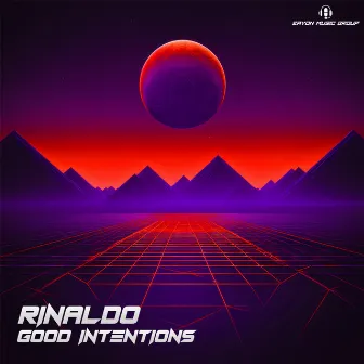 Good Intentions by Rinaldo