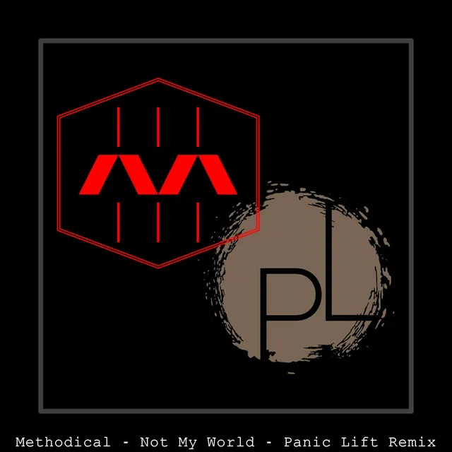 Not My World - Panic Lift Remix